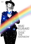 Mai Kuraki Live Tour 2012OVER THE RAINBOW