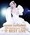 ͺꤢ/ayumi hamasaki 15th Anniversary TOURA BEST LIVEҽ [Blu-ray]