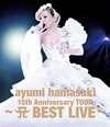 ͺꤢ/ayumi hamasaki 15th Anniversary TOURA BEST LIVE [Blu-ray]