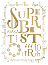 /10th Anniversary SUPER BEST TOUR [Blu-ray]