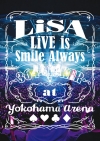 LiSA/LiVE is Smile Always364+JOKERat YOKOHAMA ARENA2ȡ [DVD]