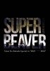 SUPER BEAVER/LIVE VIDEO 6.5 Tokai No Rakuda Special in2023-2024ɡ2ȡ [Blu-ray]