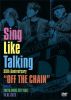 SING LIKE TALKING/35th AnniversaryOFF THE CHAINLive at TOKYO DOME CITY HALL 10.01.2023 [DVD]