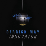 Derrick May̾ԽסInnovator٤ⲻUHQCDͤǥꥤ塼