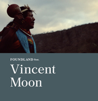 ʩȡVincent Moon / ǥ饤ͥ޸򳫺