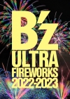 BzγڶʤȲֲФ󥯥Bz ULTRA FIREWORKS 2022-2023׳