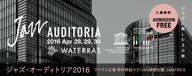 GW̵㥺٥ȡJAZZ AUDITORIA 2016 in WATERRASɤǯⳫ