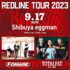 REDLINE TOUR 2023Shibuya eggmanFOMARETOTALFATб