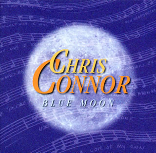 クリス・コナー ／ ブルー・ムーン [廃盤] [CD] [アルバム] - CDJournal