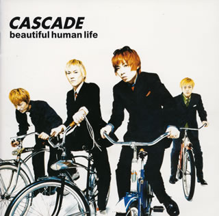 CASCADE ／ ビューティフル・ヒューマン・ライフ [廃盤] [CD