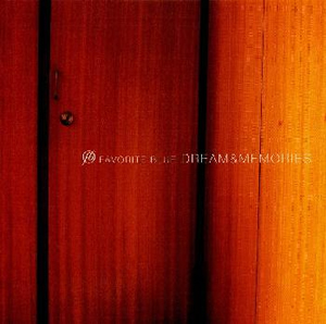 Favorite Blue ／ ドリーム&メモリーズ [廃盤] [CD] [アルバム] - CDJournal