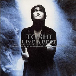 TOSHI ／ ライヴ・イズ・ベスト [CD] [アルバム] - CDJournal
