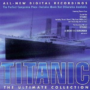 タイタニック～THE ULTIMATE COLLECTION [廃盤] [CD] [アルバム] - CDJournal