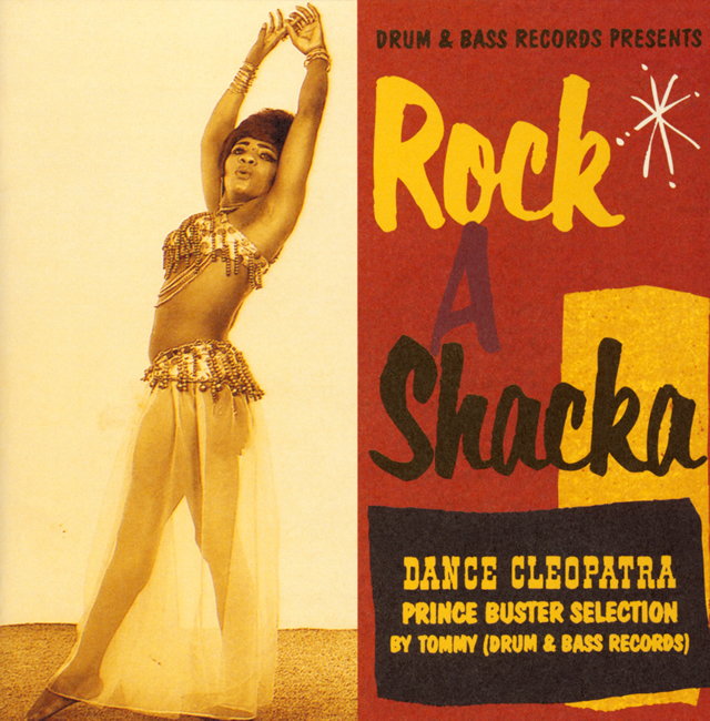 PRINCE BUSTER ／ DRUM&BASS RECORDS PRESENTS ROCK A SHACKA VOL.5