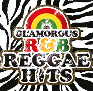 GLAMOROUS R&B REGGAE HITS - CDJournal