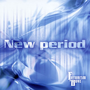 FUTURISM・BOYZ / New Period(TYPE-B) [限定] - CDJournal