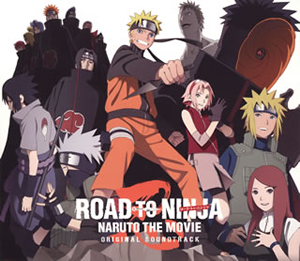 Road To Ninja Naruto The Movie オリジナルサウンドトラック 高梨康治 刃 Yaiba Cd アルバム Cdjournal