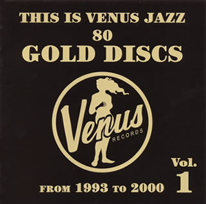 ディス・イズ・ヴィーナス・ジャズ～ヴィーナス・ゴールド・ディスクのすべて～Vol.1 [2CD] - CDJournal