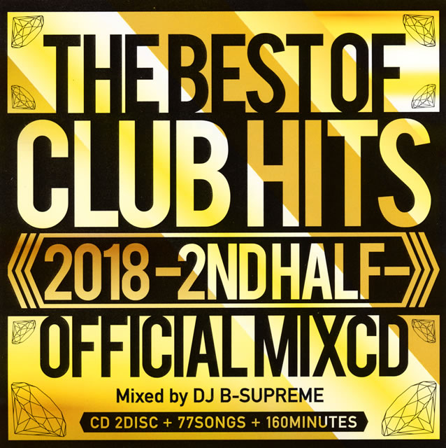 THE BEST OF CLUB HITS 20182ND HALFOFFICIAL MIXCD Mixed by DJ B