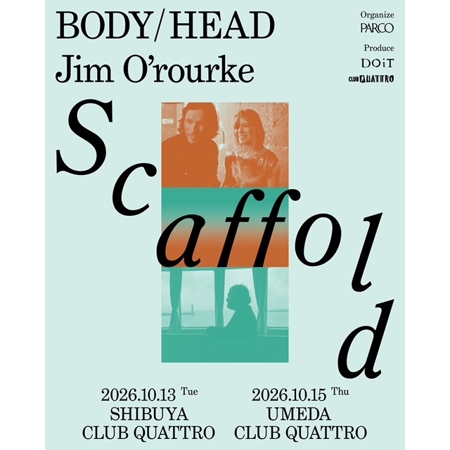 〈Scaffold #3〉10月開催 ジム・オルークとキム・ゴードン×ビル・ネイス“Body/Head”が共演