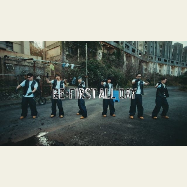 BE:FIRST、「BE:FIRST ALL DAY」MV公開 一生涯BE:FIRSTでいることを高らかに宣言